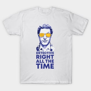 Detective Right All the Time T-Shirt